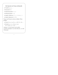 Die Sprache der Peano-Arithmetik • Variable x 0, x1