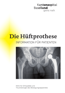 Die Hüftprothese - Kantonsspital Baselland