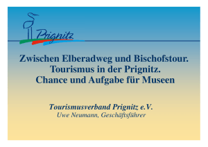Zwischen Elberadweg und Bischofstour. Tourismus in der Prignitz