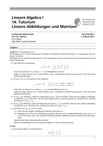 Lineare Algebra I 14. Tutorium Lineare Abbildungen und Matrizen