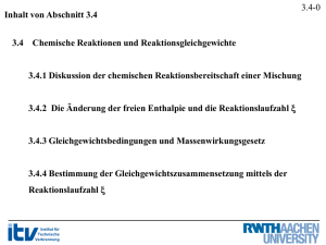 3.4 Chemische Reaktionen und Reaktionsgleichgewichte 3.4.1