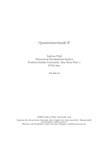 Quantenmechanik II - Friedrich-Schiller