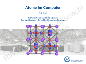 Atome im Computer - German Research School for Simulation