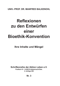 Reflexionen zu den Entwürfen einer Bioethik