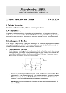 2. Serie: Versuche mit Dioden 15/16.05.2014 I. Ziel der Versuche.
