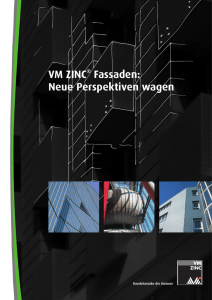 VM ZINC Fassaden: Neue Perspektiven wagen