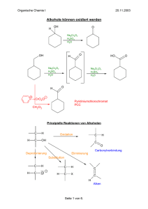 Alkohole können oxidiert werden