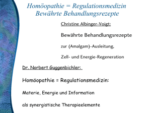 Homöopathie = Regulationsmedizin Bewährte Behandlungsrezepte