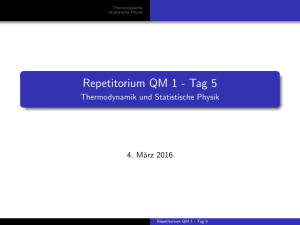 Repetitorium QM 1 - Tag 5 - Thermodynamik und Statistische Physik