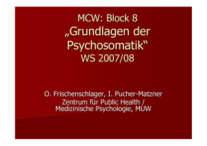 Grundlagen der Psychosomatik, MCW, Block 8, WS 2007/08