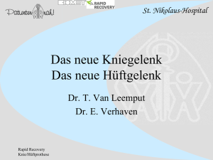 Das neue Kniegelenk, Das neue H&uuml;ftgelenk - Orthop&auml;die