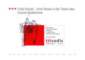 Total Recall – Eine Reise in die Tiefen des Oracle Gedächtnis