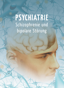 Schizophrenie und bipolare Störung