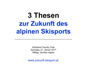 “Zukunft Skisport”. - Kitzbühel Country Club