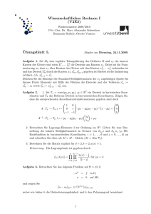 Wissenschaftliches Rechnen I (V2E3) ¨Ubungsblatt 5.