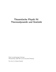 Theoretische Physik IV: Thermodynamik und Statistik