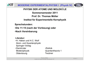 MODERNE EXPERIMENTALPHYSIK I (Physik IV)
