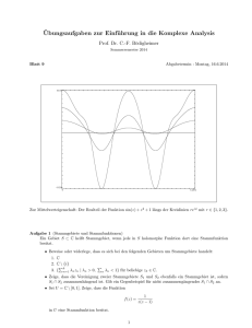 ¨Ubungsaufgaben zur Einführung in die Komplexe Analysis