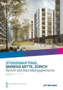 STUDIENAUFTRAG MANEGG MITTE, ZÜRICH Bericht des