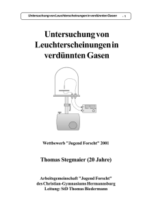 Untersuchung von Leuchterscheinungen in verdünnten Gasen