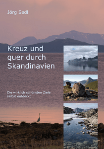 Kreuz und quer durch Skandinavien