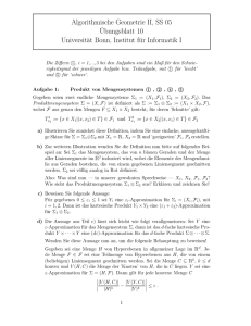 Algorithmische Geometrie II, SS 05 ¨Ubungsblatt
