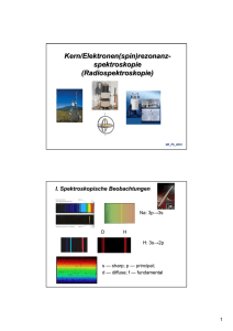 Kern/Elektronen(spin)rezonanz- spektroskopie (Radiospektroskopie)