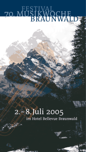 2.- 8. Juli 2005 70. MUSIKWOCHE BRAUNWALD