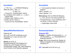 Korrektheit Korrektheit Spezialfälle/Restriktionen Rucksackproblem