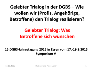 Gelebter Trialog in der DGBS – Wie wollen wir (Profis, Angehörige