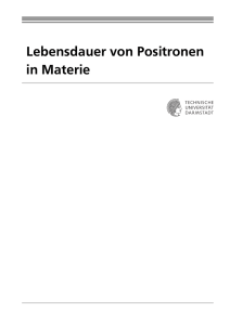 Lebensdauer von Positronen in Materie - virtual