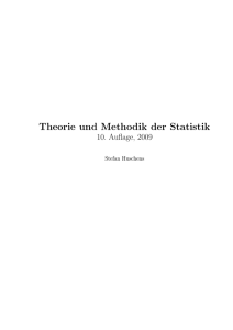 Gliederung zur Vorlesung Theorie und Methodik der Statistik