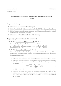 ¨Ubungen zur Vorlesung Theorie 5 (Quantenmechanik II)