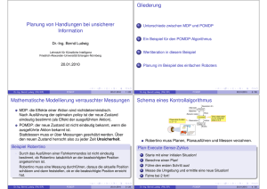 Planung von Handlungen bei unsicherer Information Gliederung