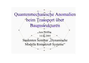 Quantenmechanische Anomalien beim Transport über