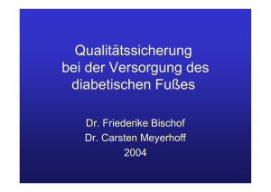 Qualitätssicherung bei der Versorgung des diabetischen Fußes