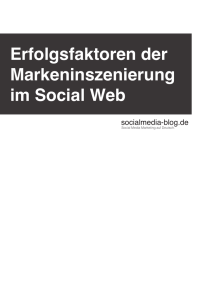 Erfolgsfaktoren der Markeninszenierung im Social Web