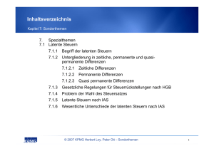 7. Spezialthemen 7.1 Latente Steuern