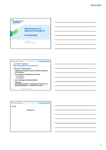 Mikroskopischer Kurs Allgemeine Pathologie 10 Neuropathologie