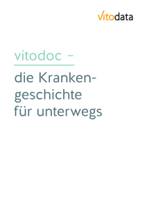 vitodoc – die Kranken- geschichte für unterwegs