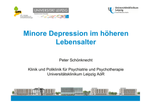 Minore Depression - Universitätsklinikum Leipzig, Klinik und