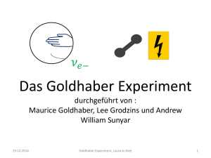 Das Goldhaber Experiment - Physikalisches Institut Heidelberg