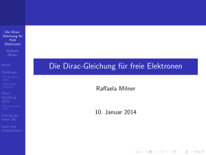 Die Dirac-Gleichung für freie Elektronen