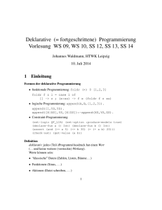 Deklarative (= fortgeschrittene) Programmierung Vorlesung WS 09