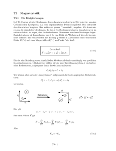 Page 1 T3 Magnetostatik T3.1 Die Feldgleichungen In § T2.2 hatten