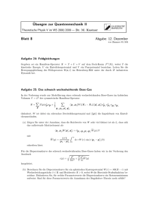 ¨Ubungen zur Quantenmechanik II Blatt 8 Abgabe: 12. Dezember