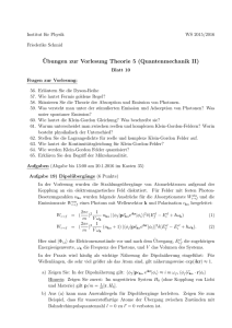 ¨Ubungen zur Vorlesung Theorie 5 (Quantenmechanik II)