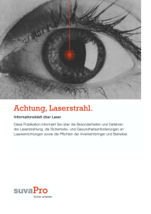 Achtung, Laserstrahl.