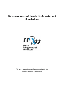 Kariesgruppenprophylaxe in Kindergarten und Grundschule