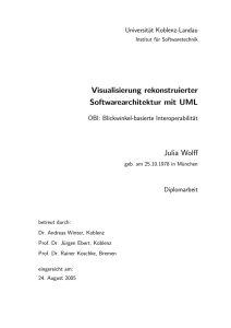 Visualisierung rekonstruierter Softwarearchitektur mit UML Julia Wolff